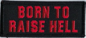 Born To Raise Hell | Patches