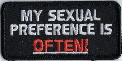 My Sexual Preference Is OFTEN! | Patches
