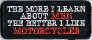 The More I Learn About Men The Better I Like Motorcycles | Patches