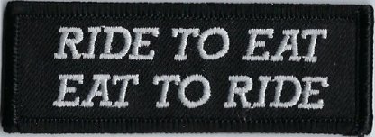 Ride To Eat Eat To Ride | Patches
