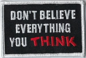 Don't Believe Everything You Think | Patches