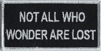 Not All Who Wonder Are Lost | Patches