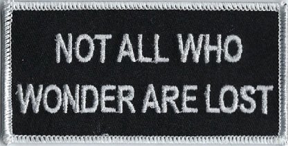 Not All Who Wonder Are Lost | Patches