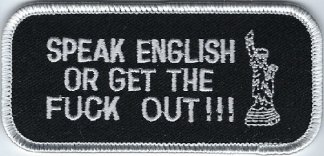 Speak English Or Get The Fuck Out!!! | Patches