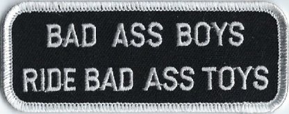 Bad Ass Boys Ride Bad Ass Toys | Patches