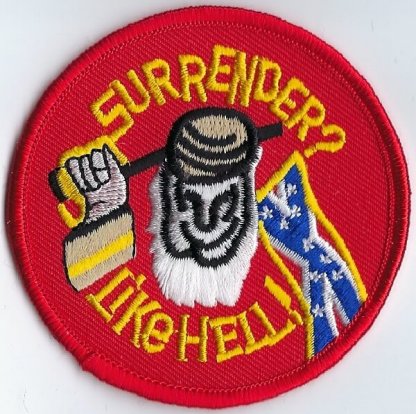Surrender? Like Hell! | Patches