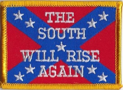 Rebel Flag With The South Will Rise Again | Patches